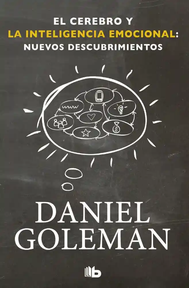 Cerebro y La Inteligencia Emocional Daniel Goleman