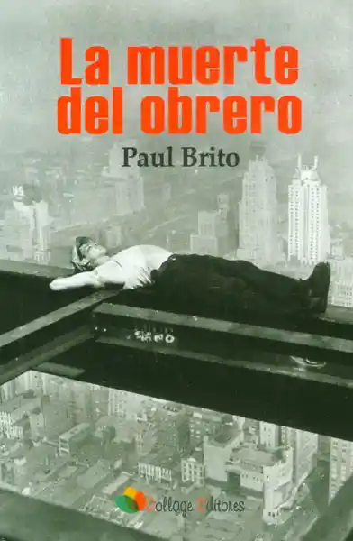 La Muerte Del Obrero - Paul Brito