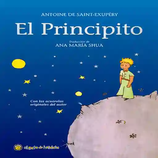 Principito El de Saintexupery Antoine