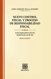 Nuevo Control Fiscal y Proceso de Responsabilidad Fiscal