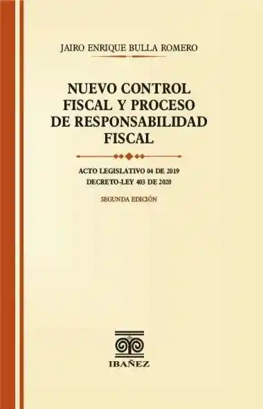 Nuevo Control Fiscal y Proceso de Responsabilidad Fiscal