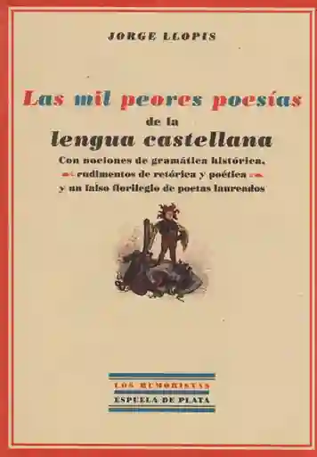 Las Mil Peores Poesías de la Lengua Castellana