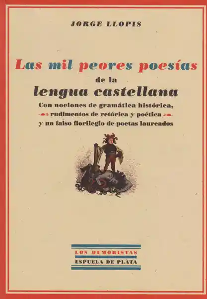 Las Mil Peores Poesías de la Lengua Castellana