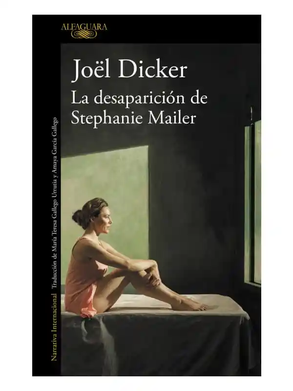 La Desaparición de Stephanie Mailer - Joël Dicker