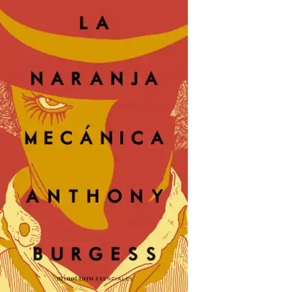 La Naranja Mecánica Anthony Burgess