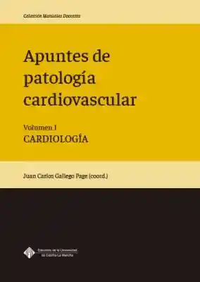 Apuntes Patologia Cardiovascular Vol I Cardiologia