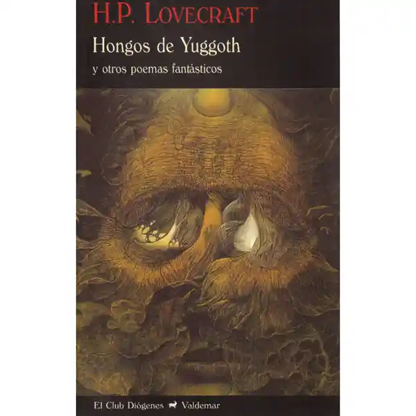 hongos de yuggoth. y otros poemas Fantasticos lovecraft h. p.