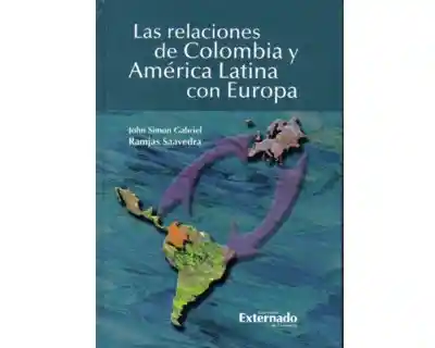 Las Relaciones de Colombia y América Latina Con Europa
