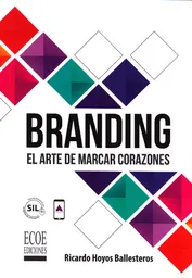 Branding: El arte de marcar corazones