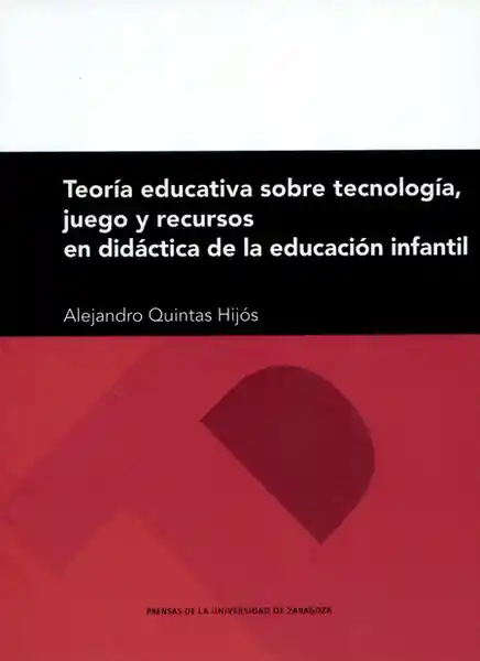 Teoría Educativa Sobre Tecnología Juego y Recursos