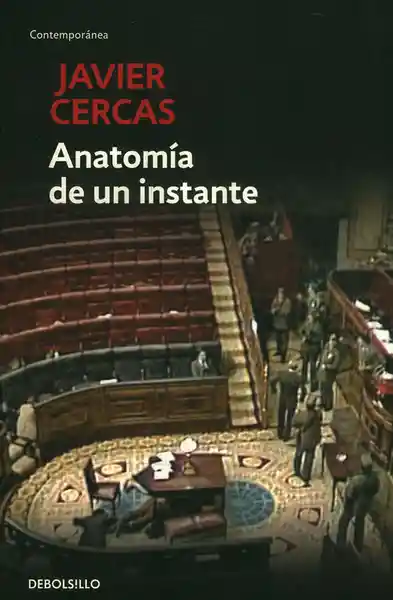 Anatomía de un Instante - Javier Cercas