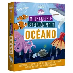Mi Increíble Expedición Los Secretos de Los Animales Océano