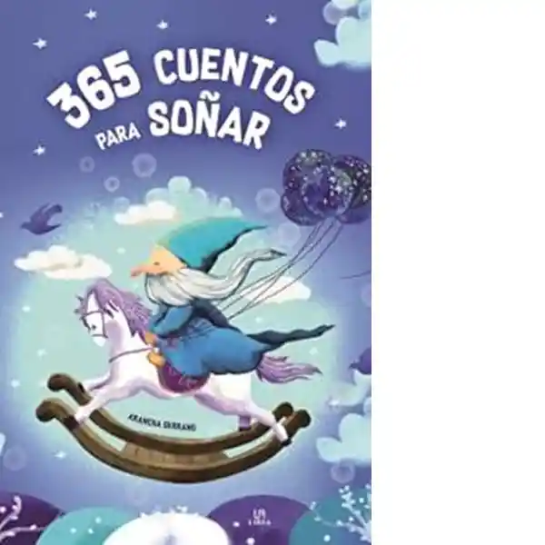 365 Cuentos Para Soñar - Serrano Arancha