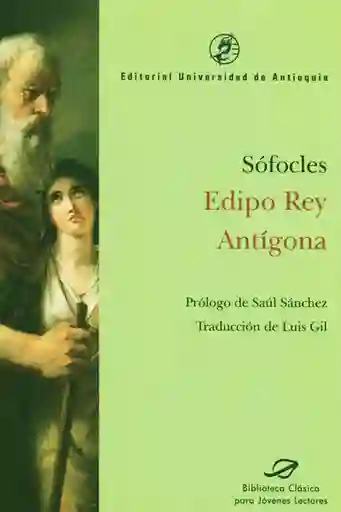Edipo Rey Antígona - Sófocles