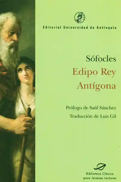 Edipo Rey Antígona - Sófocles
