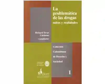 La problemática de las drogas. Mitos y realidades