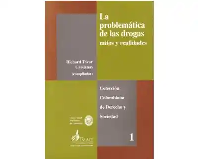 La problemática de las drogas. Mitos y realidades