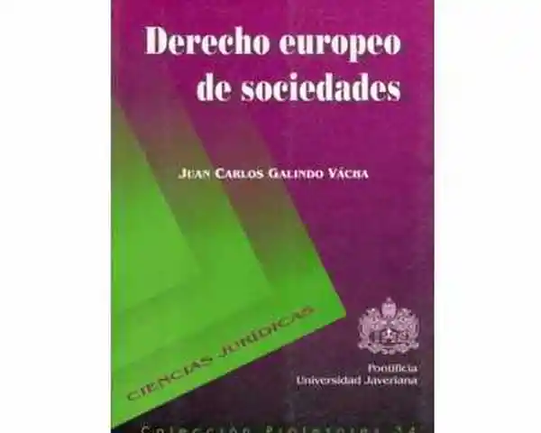 AdeS Derecho Europeo De Socied - Juan Carlos Galindo Vacha