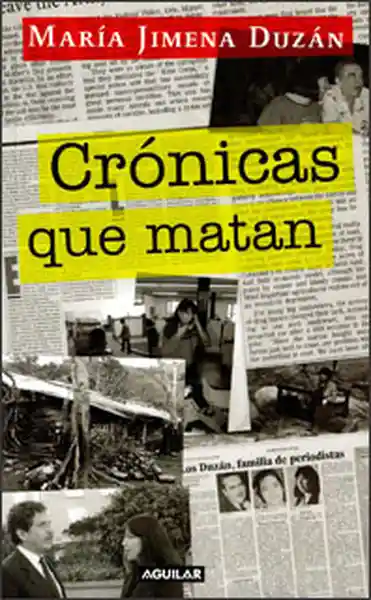 Crónicas Que Matan - María Jimena Duzán