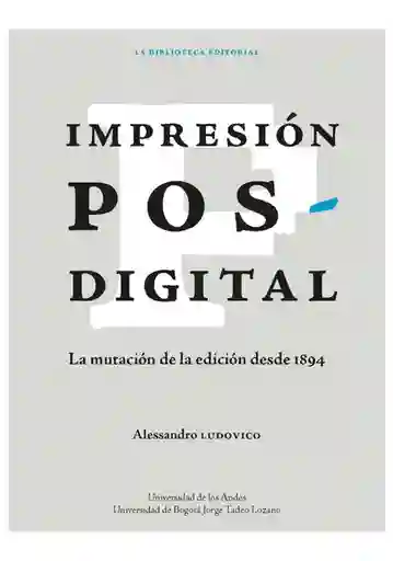 Impresión Posdigital - Alessandro Ludovico