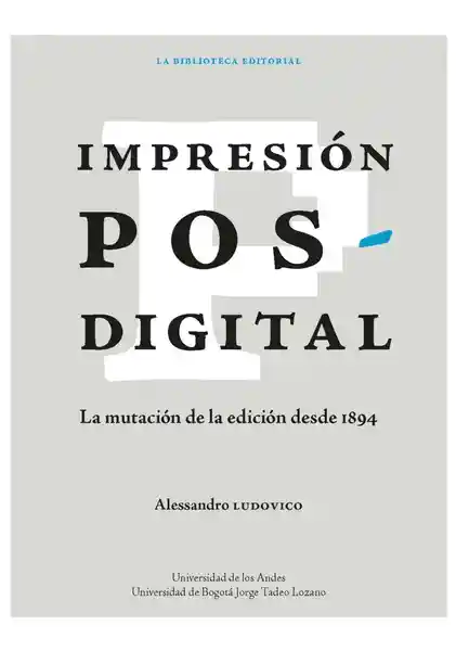Impresión Posdigital - Alessandro Ludovico