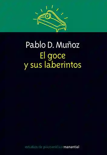 El Goce y Sus Laberintos