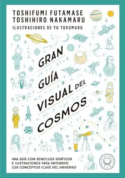 Gran Guía Visual Del Cosmos - Blackie Books