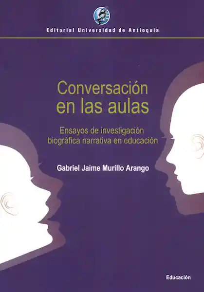 Conversación en Las Aulas - Gabriel Jaime Murillo Arango