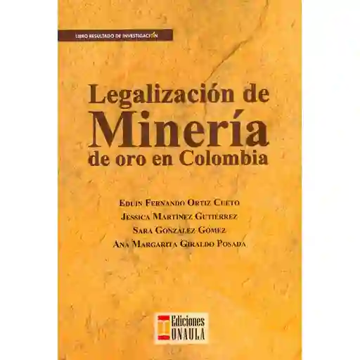 Legalizacion de Mineria de Oro en Colombia