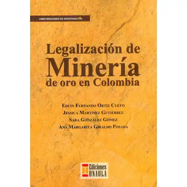 Legalizacion de Mineria de Oro en Colombia