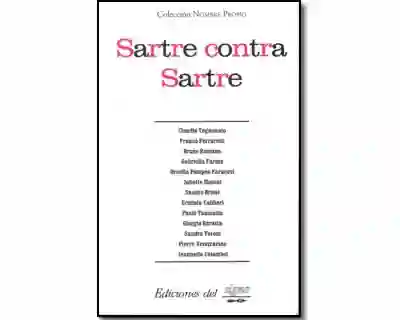 Sartre Contra Sartre