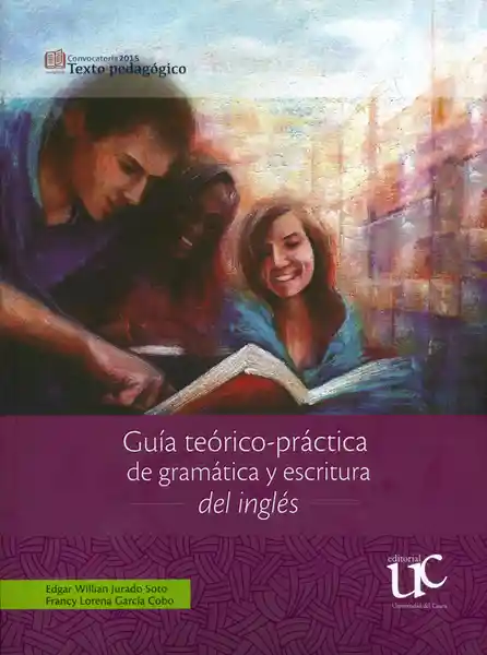 Guía Teórico-Practica de Gramática y Escritura del Inglés