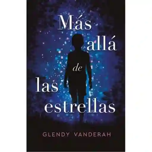 Más Allá de Las Estrellas - Glendy Vanderah