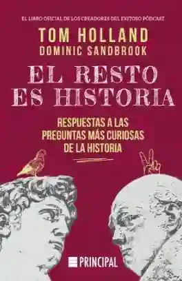 El Resto es Historia