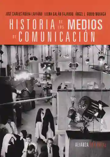 Historia de Los Medios de Comunicación