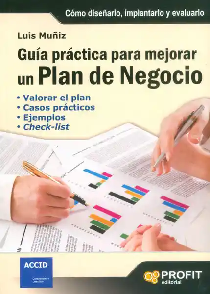 Guía Práctica Para Mejorar un Plan de Negocio - Luis Muñiz