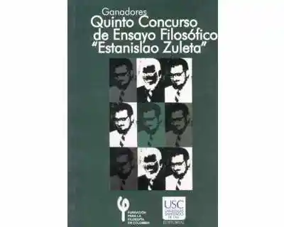 Quinto Concurso de Ensayo Filosófico “Estanislao Zuleta”