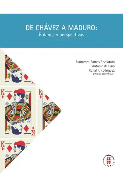 De Chávez a Maduro: Balance y Perspectivas