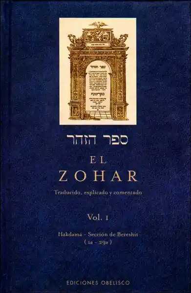 El Zohar. Traducido Explicado y Comentado. Vol. I - VV.AA