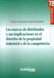 La marcas de distribuidor y sus implicaciones en el derecho de la propiedad industrial y de la competencia