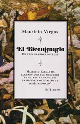 El Bicentenario - Estuche - en Tres Grandes Novelas