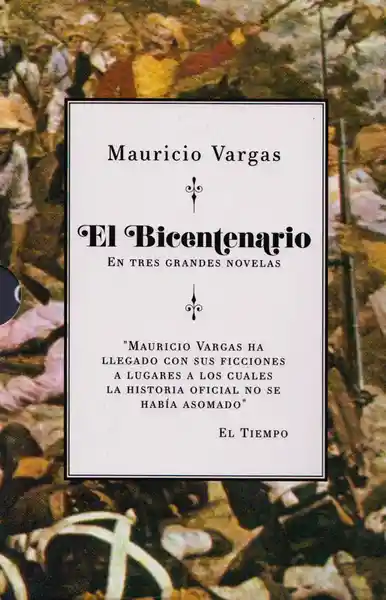 El Bicentenario - Estuche - en Tres Grandes Novelas