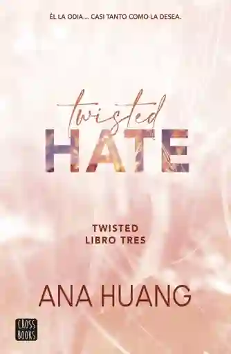 Twisted Hate - Ana Huang