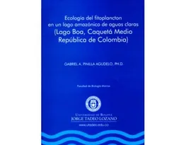 Ecología del fitoplancton en un lago amazónico de aguas claras (lago Boa, Caquetá Medio – República de Colombia)