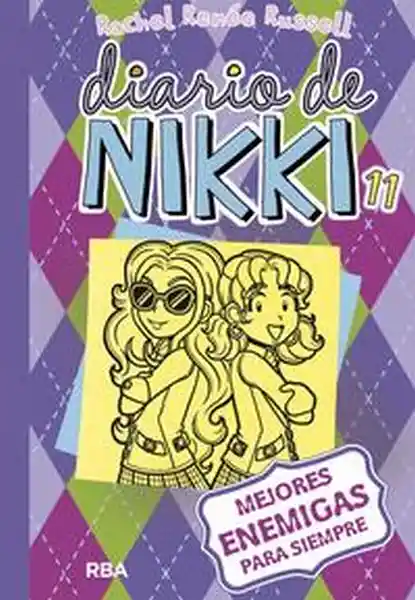 Diario de Nikki 11: Mejores Enemigas Para Siempre