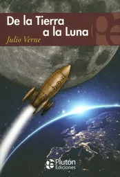 De la Tierra a la Luna - Julio Verne