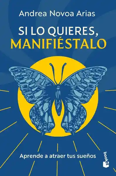 Si lo Quieres Manifiéstalo