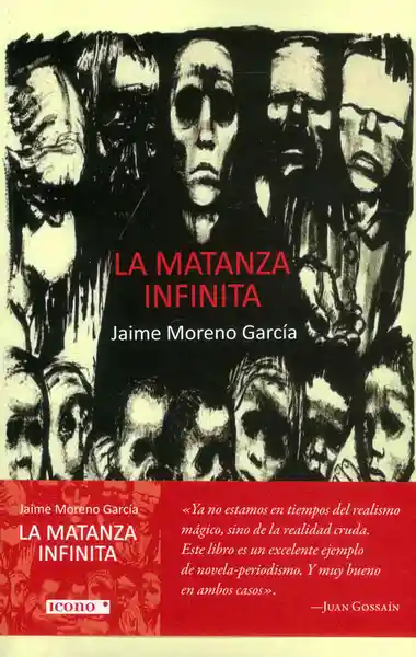 La Matanza Infinita - Jaime Moreno García