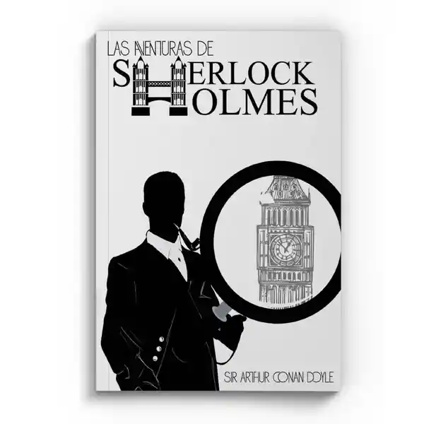 Las Aventuras de Sherlock Holmes - Sir Arthur Conan