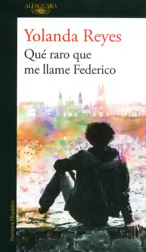Qué raro que me llame Federico